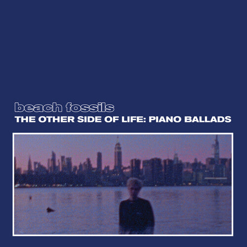 The Other Side of Life: Piano Ballads LP by Beach Fossils album artwork