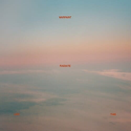 Radiate Like This LP by Warpaint album artwork