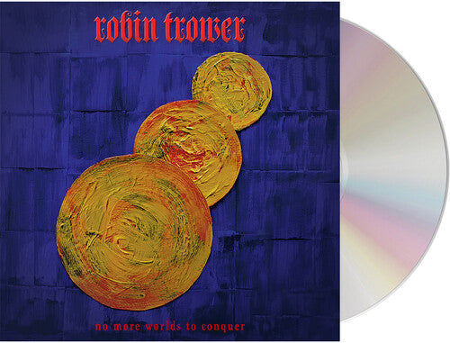 No More Worlds to Conquer CD by Robin Trower album artwork