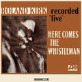 Here Comes The Whistleman LP by Roland Kirk album artwork