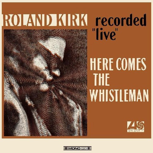 Here Comes The Whistleman LP by Roland Kirk album artwork