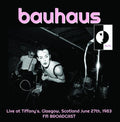 Live at Tiffany's, Glasgow 6/27/1983 LP by Bauhaus album artwork