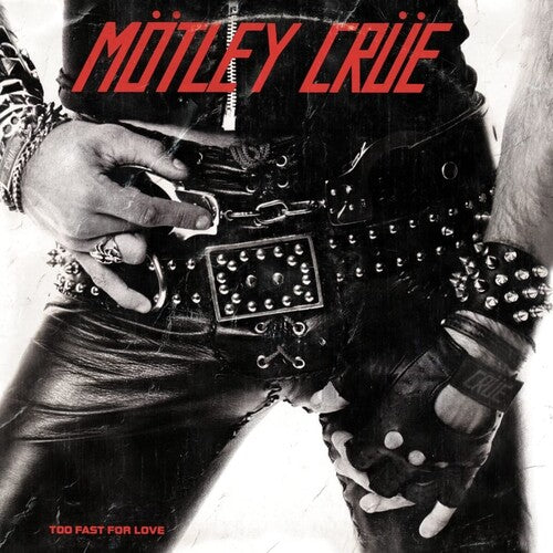 Too Fast for Love LP by Motley Crue album artwork