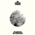 In These Times CD by Makaya McCraven album artwork