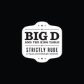 Strictly Rude LP by Big D and the Kids Table album artwork