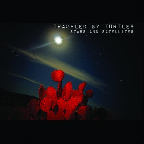 Stars & Satellites LP by Trampled by Turtles album artwork