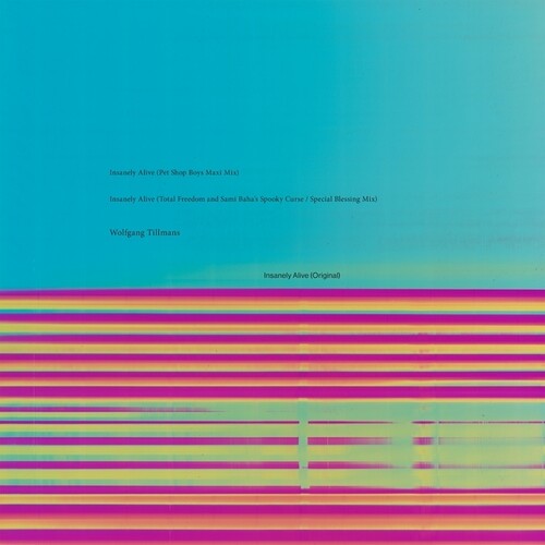 Insanely Alive 12" by Wolfgang Tillmans album artwork