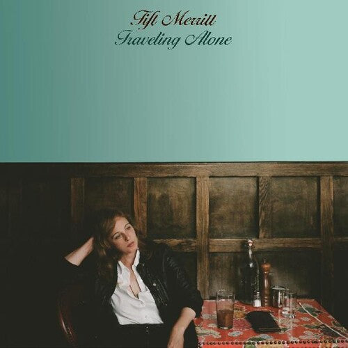 Traveling Alone 2LP by Tift Merritt album artwork