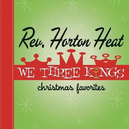 We Three Kings LP by Rev. Horton Heat album artwork