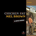 Chicken Fat LP by Mel Brown album artwork