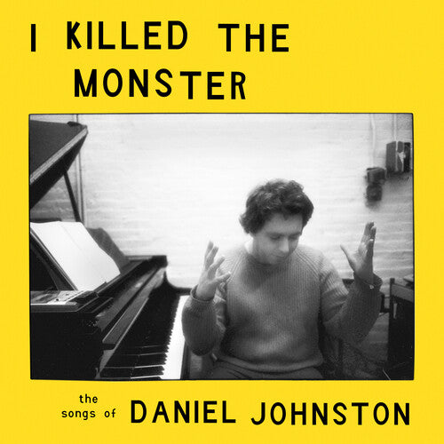 I Killed the Monster: The Songs of Daniel Johnston CASSETTE by Various album artwork