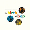 The Birth Of Bop: The Savoy LP by Various album artwork