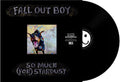 So Much (For) Stardust LP by Fall Out Boy album artwork