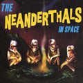 ...in Space LP by The Neanderthals album artwork