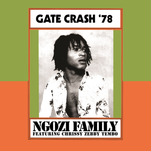 Gate Crash '78 LP by Ngozi Family album artwork