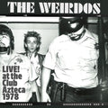 Live! at the Club Azteca LP by The Weirdos album artwork