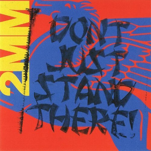 2MM Don'T Just Stand There! LP by Sideshow album artwork