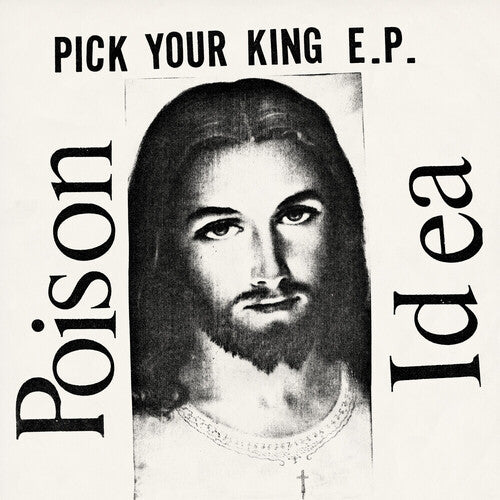 Pick Your King 12" by Poison Idea album artwork