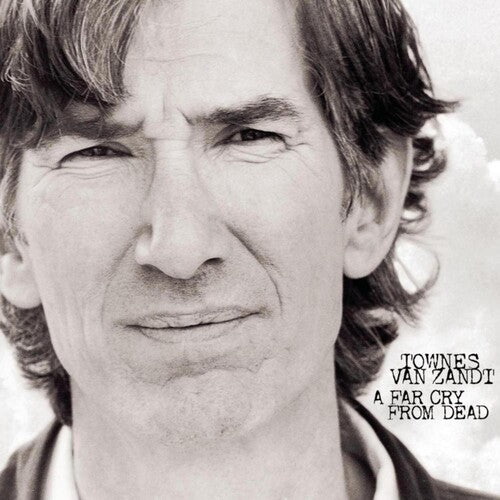 A Far Cry from Dead LP by Townes Van Zandt album artwork