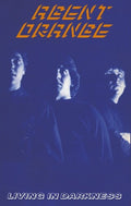 Living in Darkness CASSETTE by Agent Orange album artwork