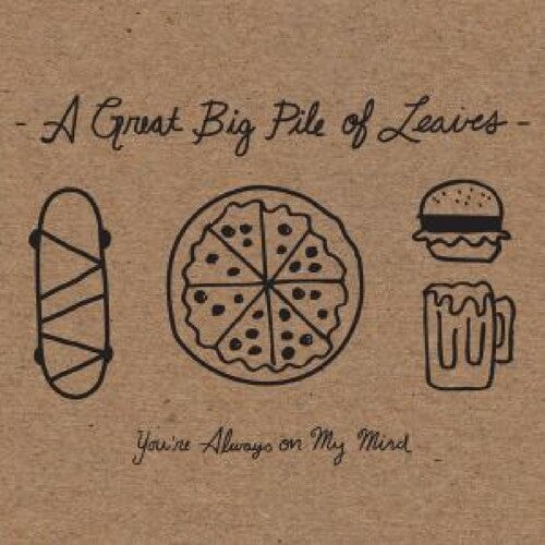You're Always on My Mind LP by A Great Big Pile of Leaves album artwork