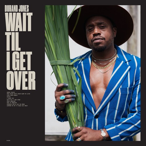 Wait Til I Get Over CD by Durand Jones album artwork