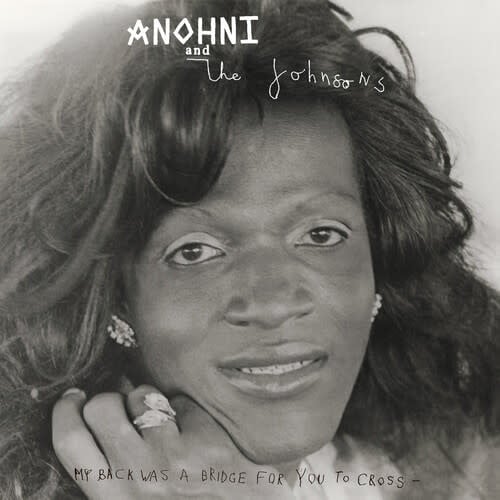 My Back was a Bridge for You to Cross LP by Anohni & the Johnsons album artwork