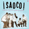 Saoco! The Bomba Explosion in Puerto Rico '54-'66 LP by Various album artwork
