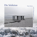 Deine Stimme 1st Der Ursprung Jeglicher Gewalt LP by Die Selektion album artwork