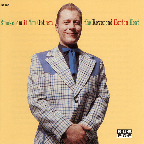Smoke 'em if You Got 'em LP by The Reverend Horton Heat album artwork