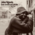 Come Around And Love Me LP by Jalen Ngonda album artwork