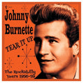 Tear it Up: The Rockabilly Years '56-'59 LP by Johnny Burnette album artwork