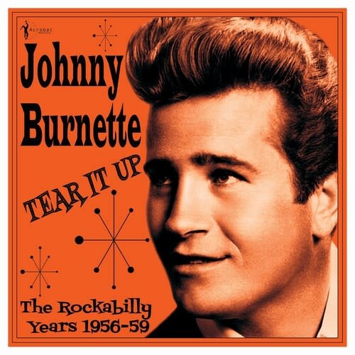 Tear it Up: The Rockabilly Years '56-'59 LP by Johnny Burnette album artwork
