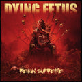 Reign Supreme LP by Dying Fetus album artwork