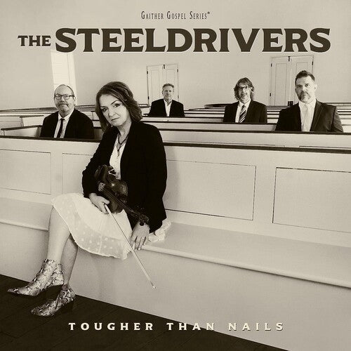 Tougher Than Nails CD by The Steeldrivers album artwork