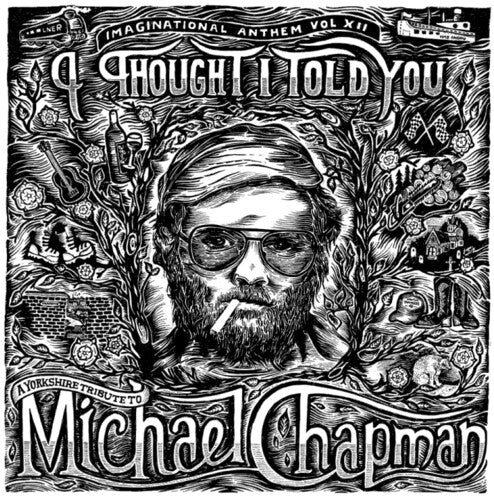 Imaginational Anthem Vol XII: Tribute to Michael Chapman LP by Various album artwork