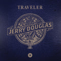 Traveler LP by Jerry Douglas album artwork