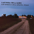 Car Wheels on a Gravel Road LP by Lucinda Williams album artwork