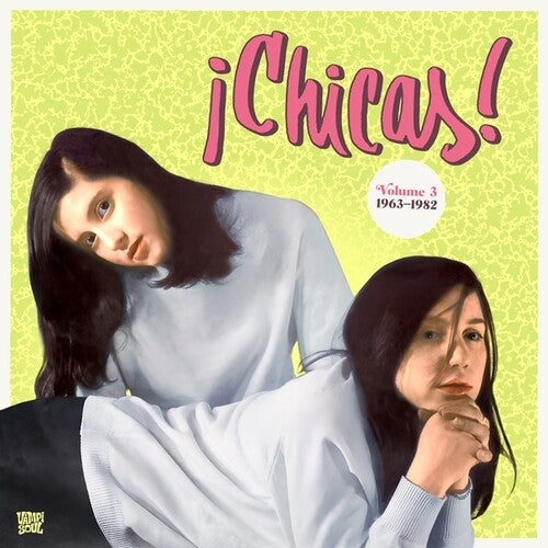 Chicas! Vol 3 (1963 - 1982) 2LP by Various album artwork