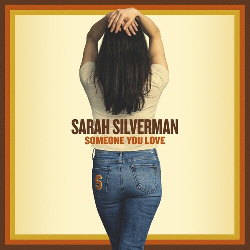 Someone You Love by Sarah Silverman album artwork