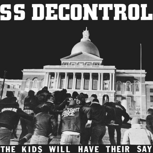The Kids Will Have Their Say LP by SS Decontrol (SSD) album artwork