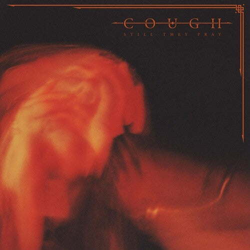 Still They Pray 2LP by Cough album artwork