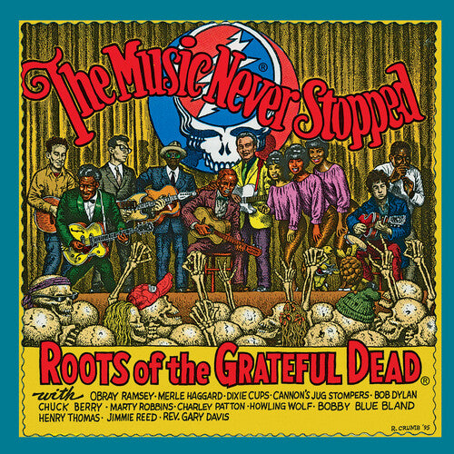 The Music Never Stopped: The Roots of the Grateful Dead LP by Various album artwork