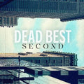 Second LP by Dead Best album artwork