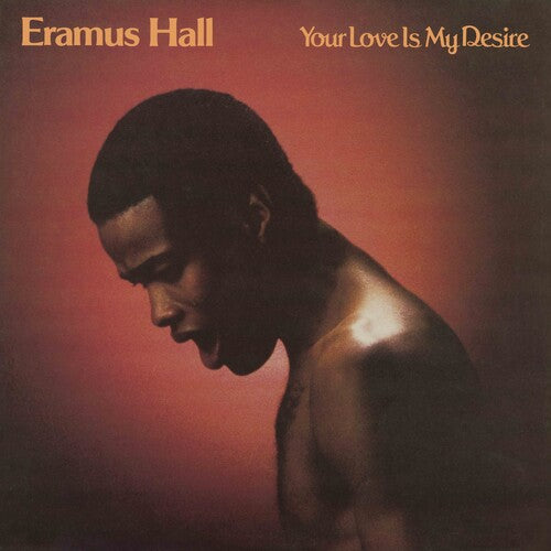 Your Love is My Desire LP by Eramus Hall album artwork