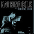 Live At The Blue Note Chicago 2LP by Nat King Cole album artwork