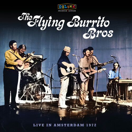 Live In Amsterdam 1972 2LP by The Flying Burrito Brothers album artwork