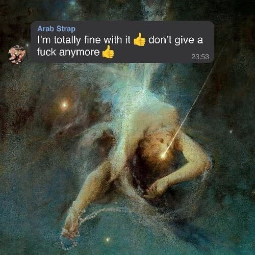 I'm Totally Fine with it Don't Give a Fuck Anymore LP by Arab Strap album artwork