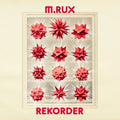 Rekorder LP by M Rux album artwork
