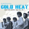 Cold Heat: Heavy Funk Rarities 68-74 Vol. 1 2LP by Various album artwork